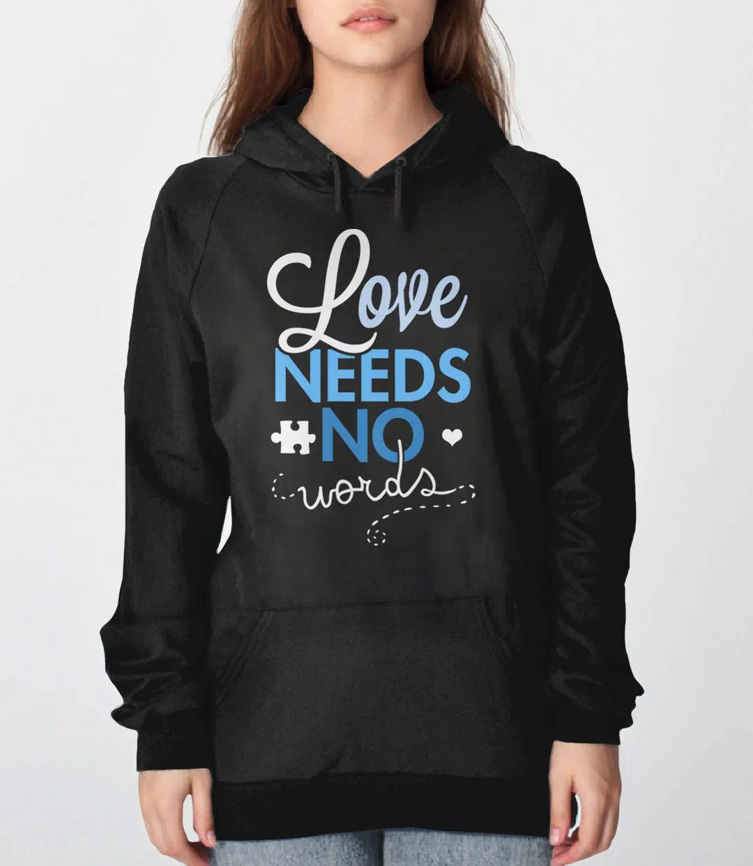 Love Needs No Words Sweatshirt